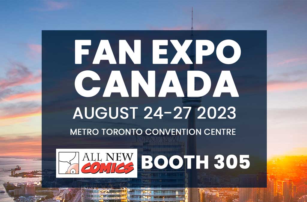 All New Comics was at Fan Expo Canada 2023