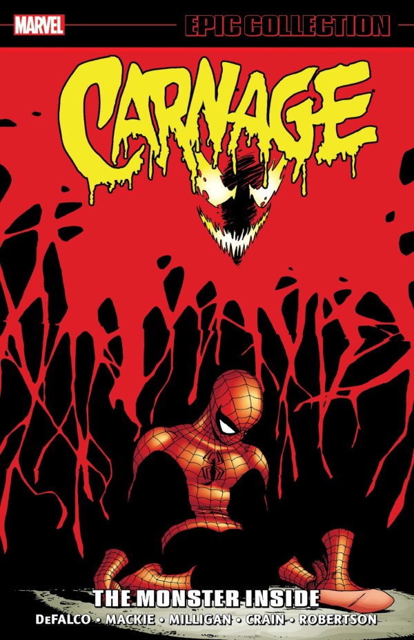 Carnage Epic Collection TPB The Monster Inside