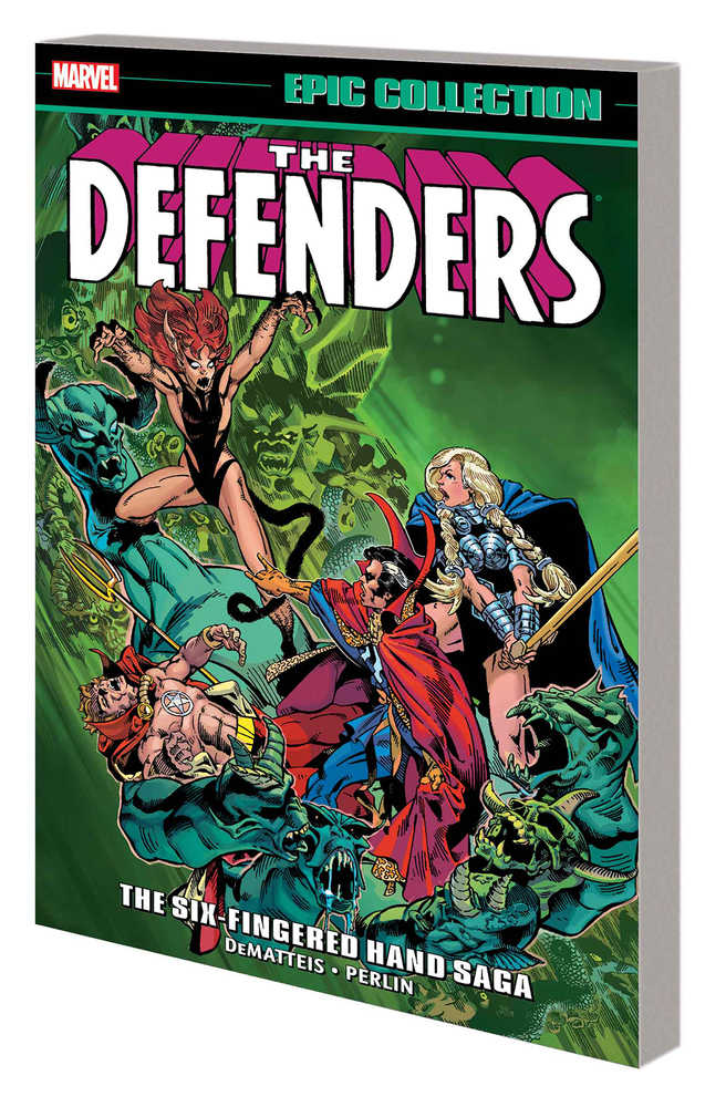 Defenders Epic Collection TPB Six-Fingered Hand Saga