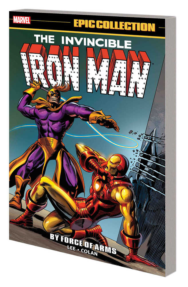 Iron Man Epic Collection TPB By Force Of Arms