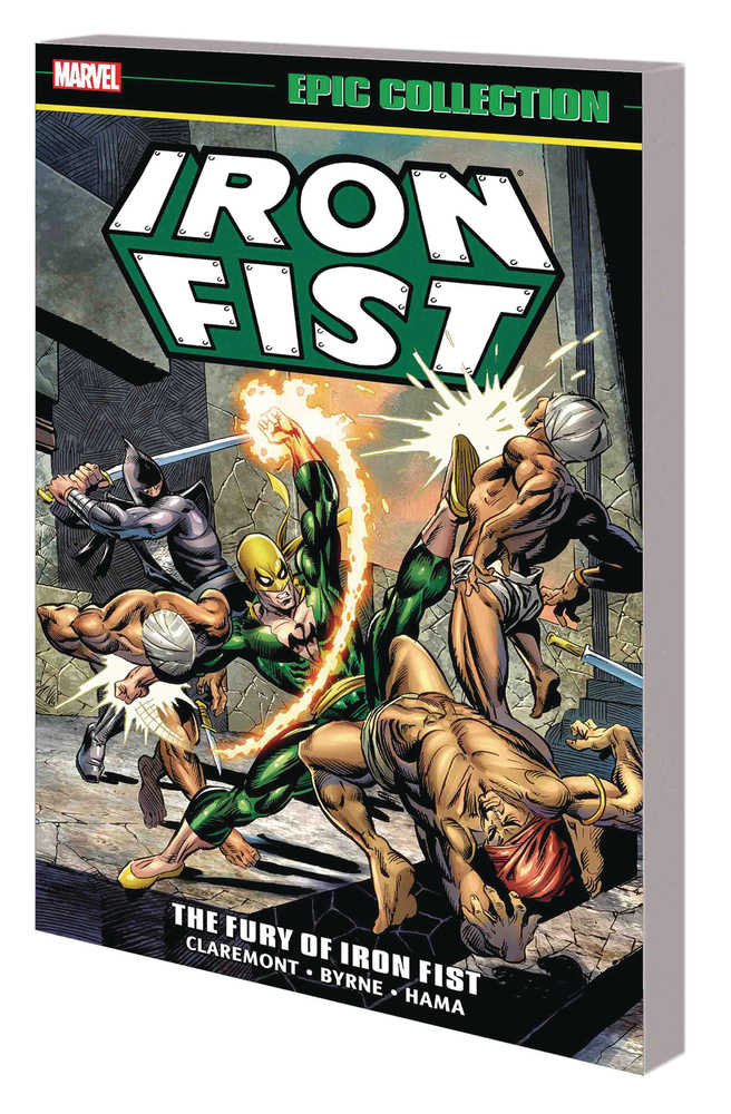 Iron Fist Epic Collection TPB Fury Of Iron Fist New Printing