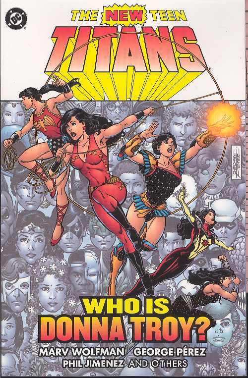 New Teen Titans Who Is Donna Troy TPB