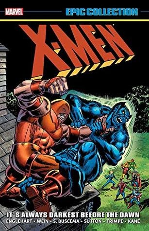 X-Men Epic Collection TPB It's Always Darkest Before the Dawn
